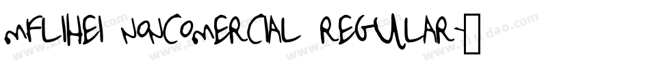 mflihei noncomercial regular字体转换